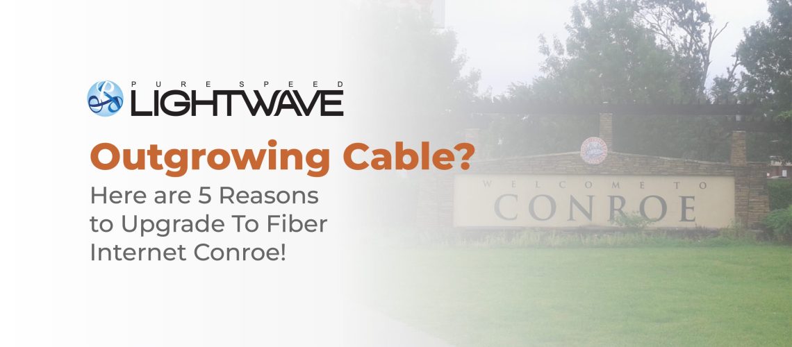 Fiber Internet Conroe